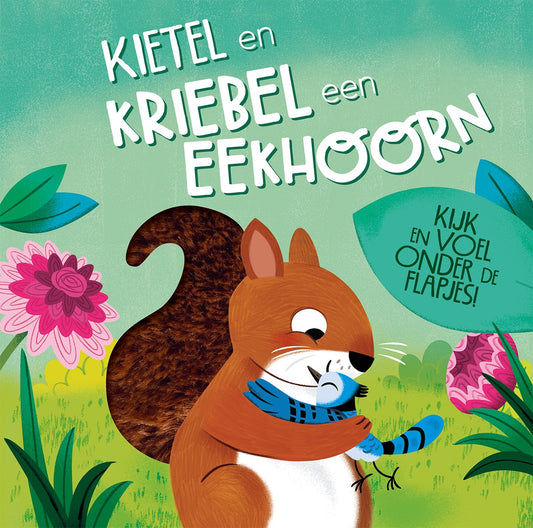 Kietel en kriebel een Eekhoorn