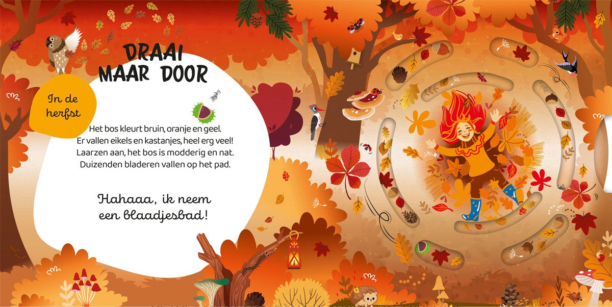 Draai maar door in het bos